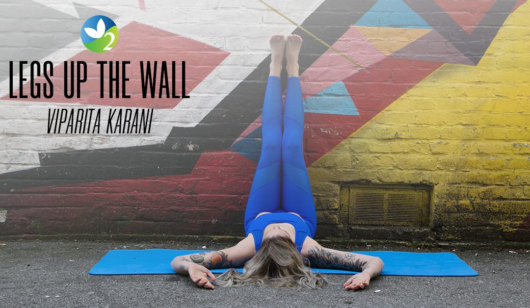 Pose of the Week Guide: Legs Up The Wall Pose - Oxygen Yoga Fitness