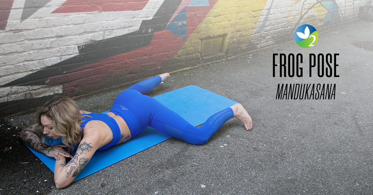 Pose of the Week Guide: Frog Pose | Oxygen Yoga Fitness