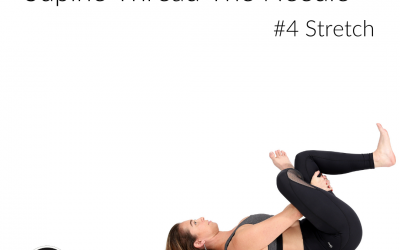 Pose of the Week Guide: Supine Thread the Needle/ #4 Stretch